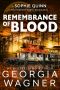 [Sophie Quinn FBI Mystery 08] • Remembrance of Blood: A Sophie Quinn FBI Mystery Thriller